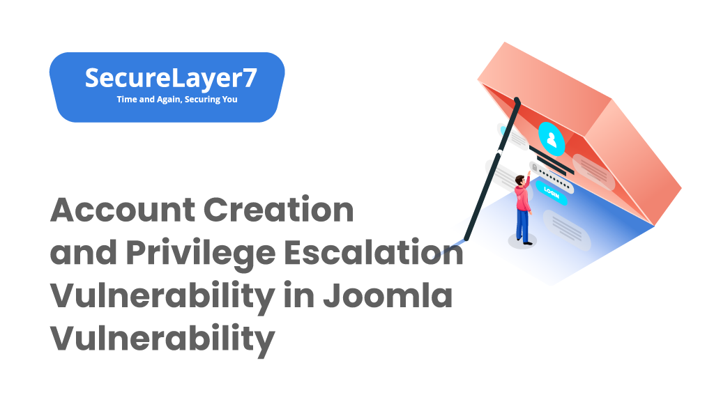 Joomla Vulnerability – Account Creation and Privilege Escalation Vulnerability  in Joomla Vulnerability