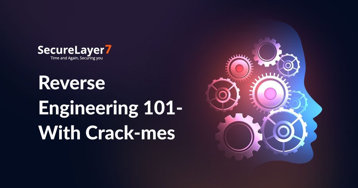 Reverse Engineering 101 – With Crack-mes