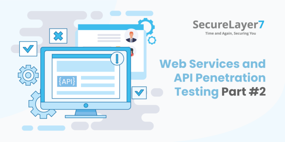 Web Services and API Penetration Testing Part #2