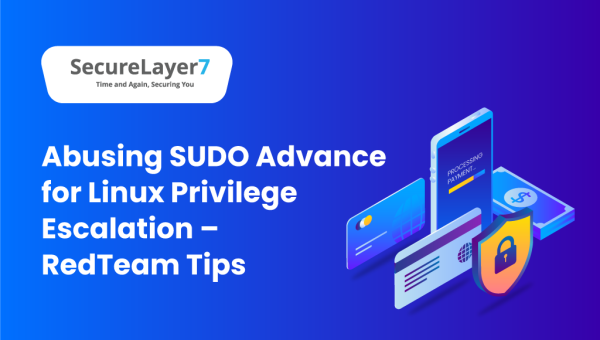 Abusing SUDO Advance for Linux Privilege Escalation – RedTeam Tips