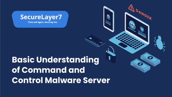 Basic Understanding of Command and Control Malware Server