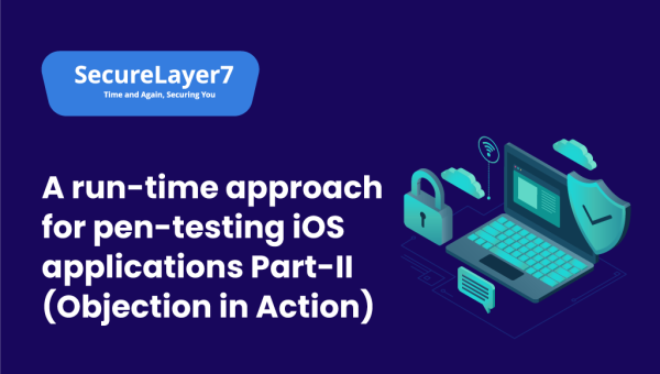 A run-time approach for pen-testing iOS applications Part-II (Objection in Action)