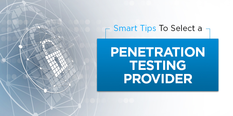 How to select Top Penetration Testing Companies in India?
