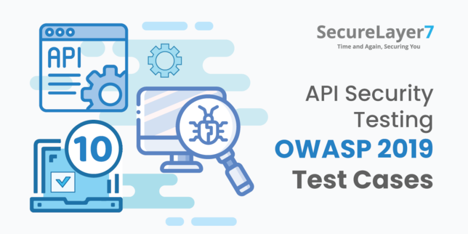 API Security Assessment OWASP 2019 Test Cases