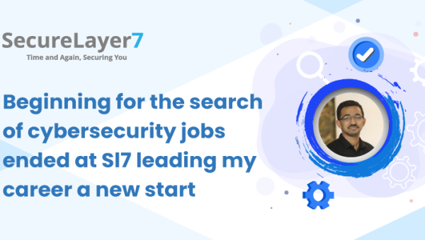 Beginning for the search of cybersecurity jobs ended at SL7 leading my career a new start