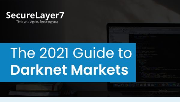The 2021 Guide to Darknet Markets. What are darknet markets?