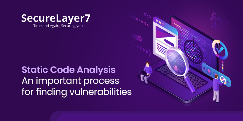 Static Code Analysis: An important process for finding vulnerabilities