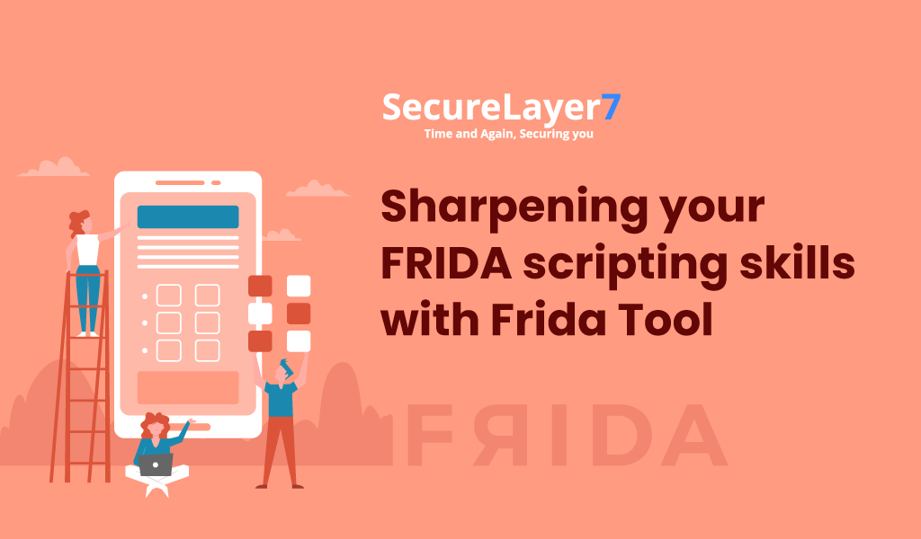 Sharpening your FRIDA scripting skills with Frida Tool