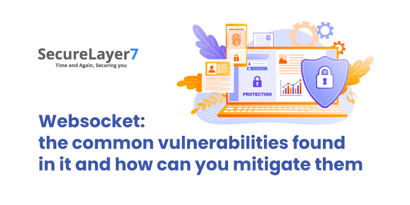 Websocket: common vulnerabilities plaguing it and managing them.