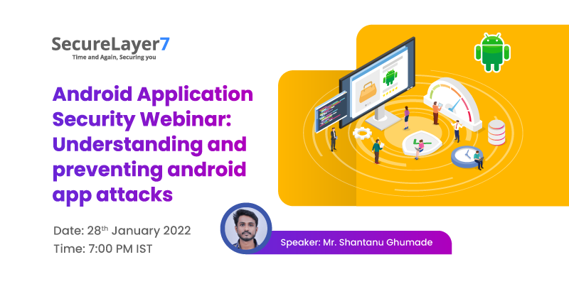 Webinar – Mobile app pen testing: Understanding android apps and how to secure them