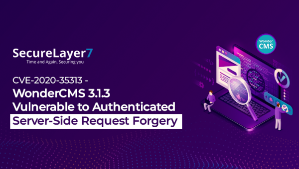 WonderCMS 3.1.3 Vulnerable to Authenticated Server-Side Request Forgery – CVE-2020-35313