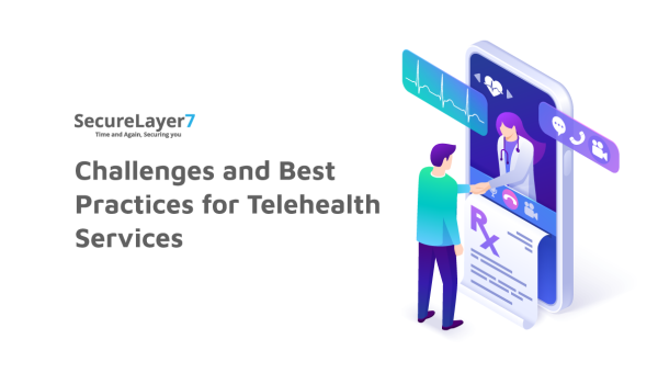 Challenges and Best Practices for Telehealth Services
