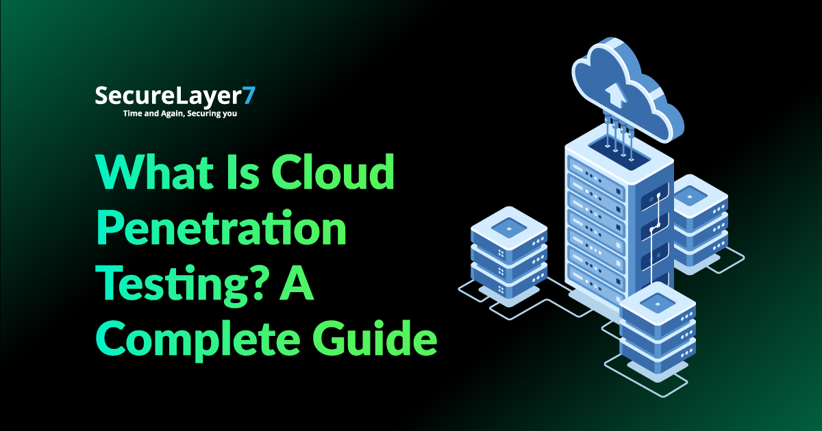 What Is Cloud Penetration Testing? A Complete Guide