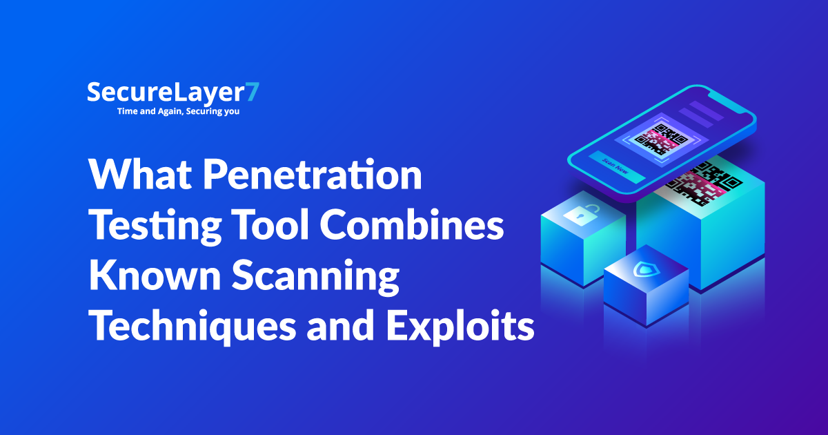 What Penetration Testing Tool Combines Known Scanning Techniques and Exploits