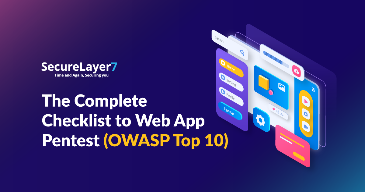 The Complete Checklist to Web App Pentest (OWASP Top 10)