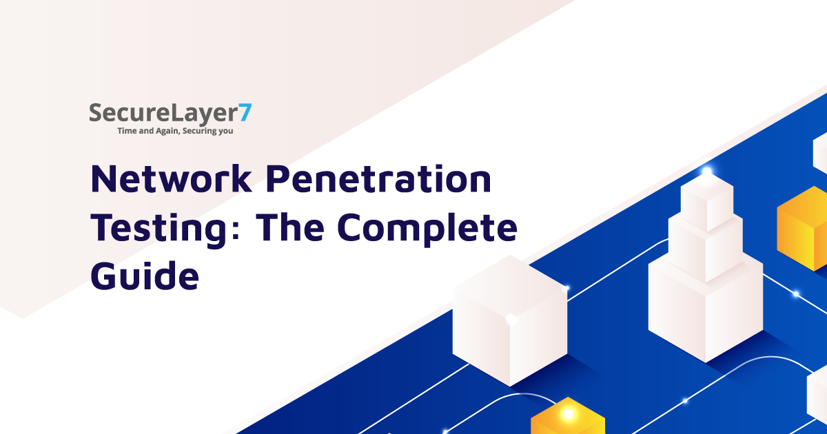 Network Penetration Testing: The Complete Guide