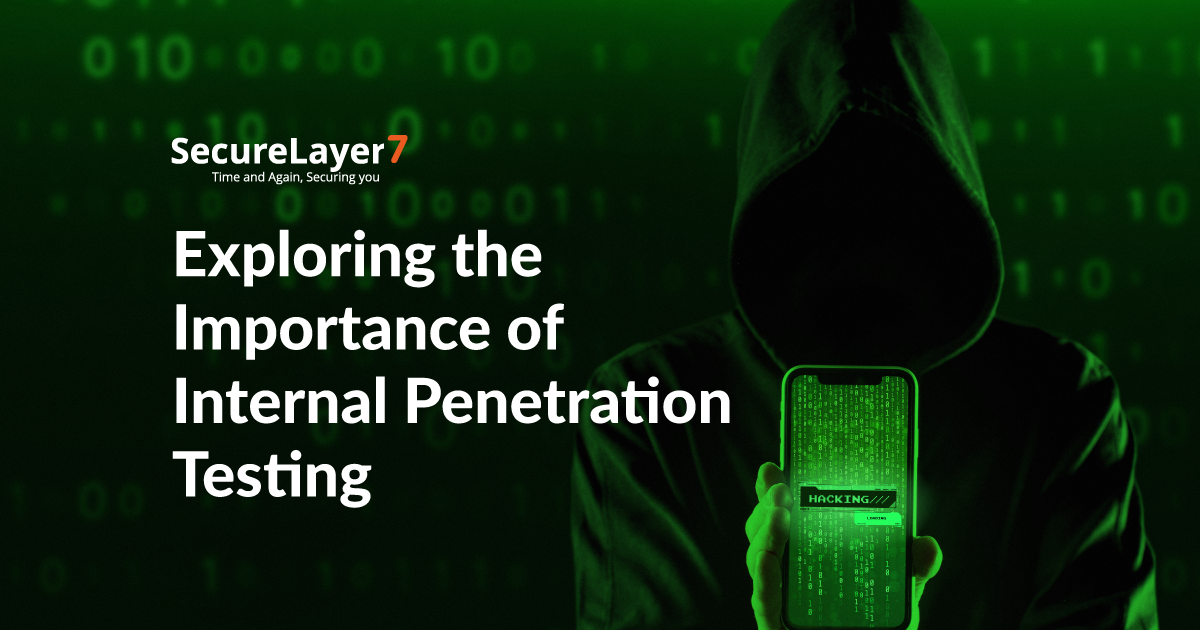 Exploring the Importance of Internal Penetration Testing