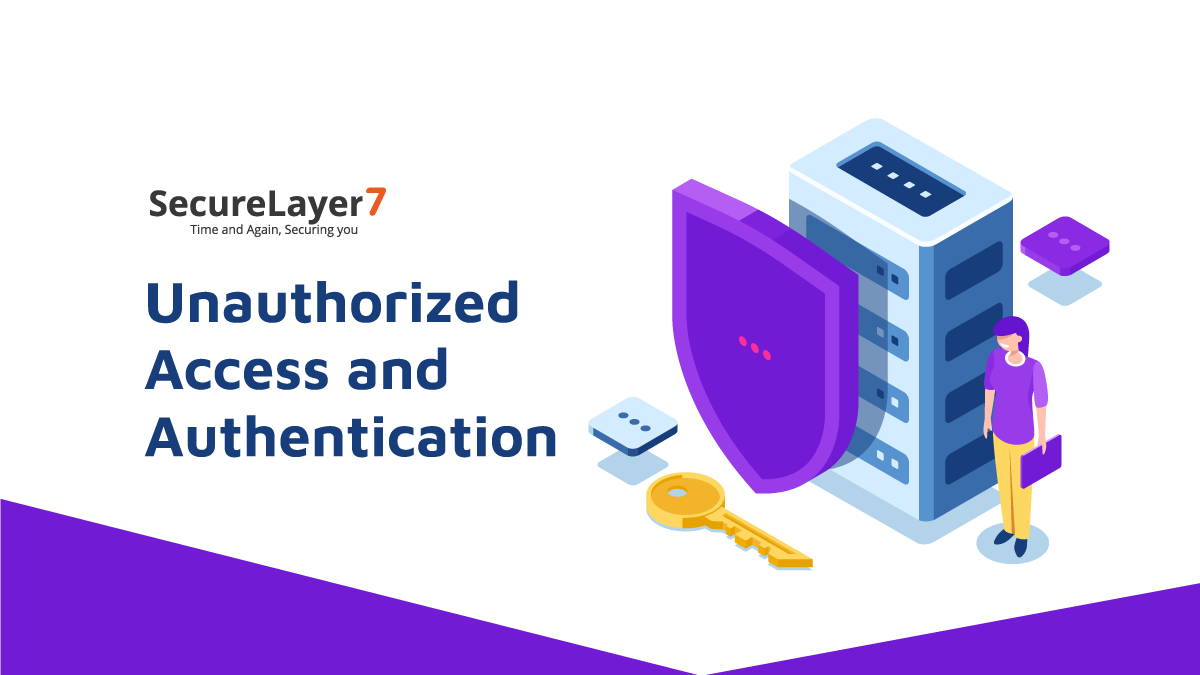 Unauthorized Access and authentication