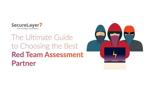 How to Choose the Best Red Team Assessment Partner : An Ultimate Guide