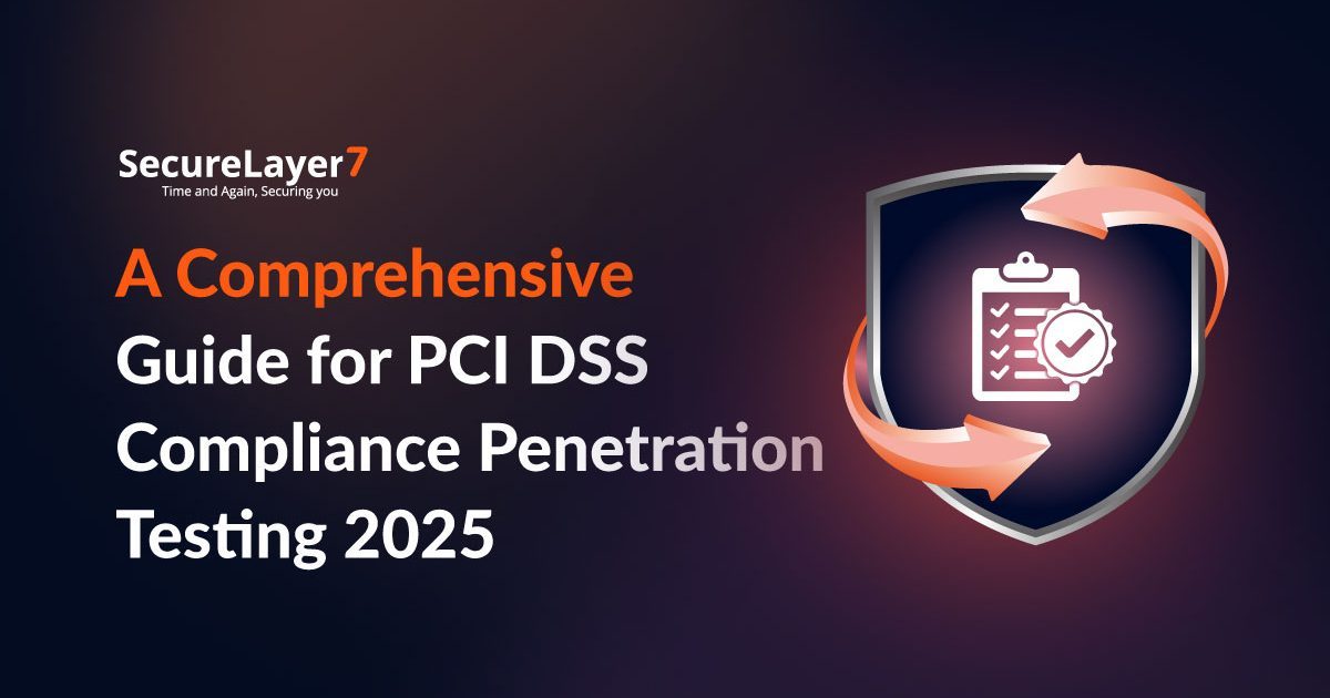 A Comprehensive Guide for PCI DSS Compliance Penetration Testing 2025