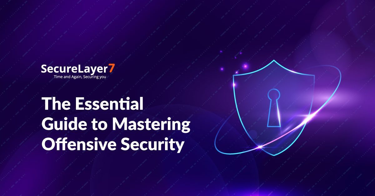 Offensive Security: Everything You Need to Know
