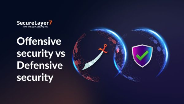 Offensive Security vs Defensive Security: Cybersecurity 101