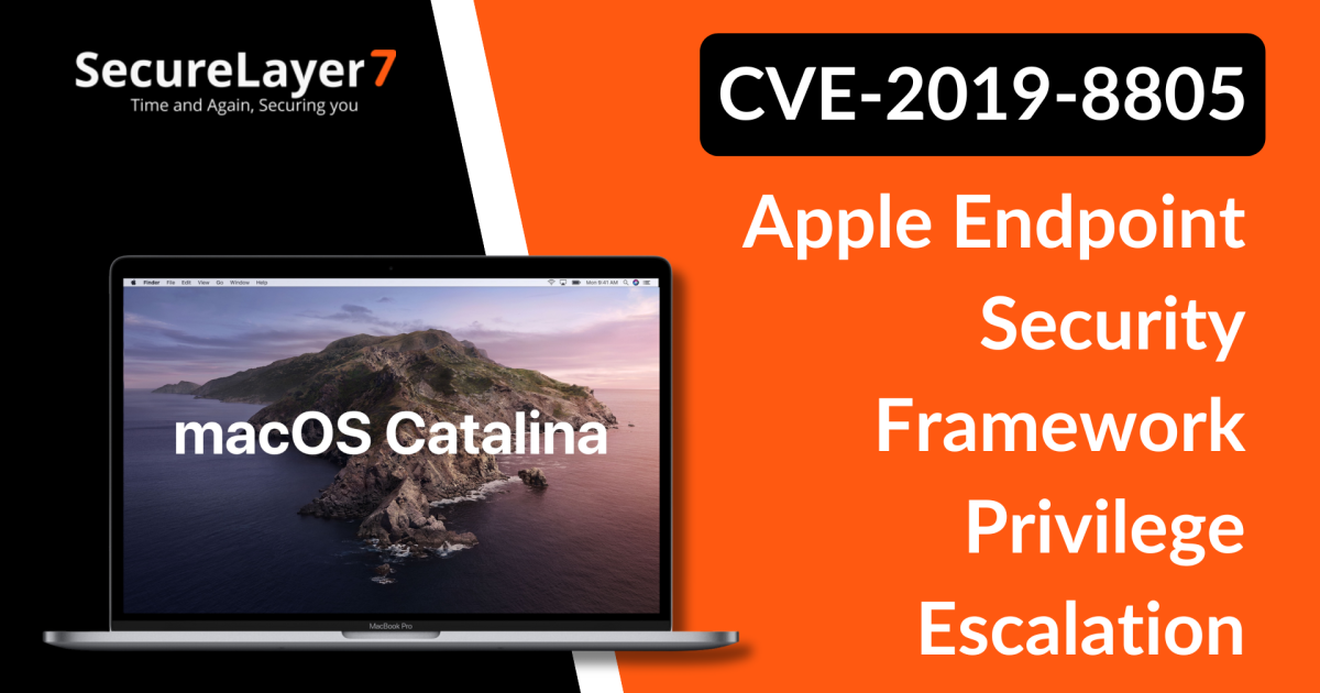 CVE-2019-8805: Apple EndpointSecurity framework Privilege Escalation
