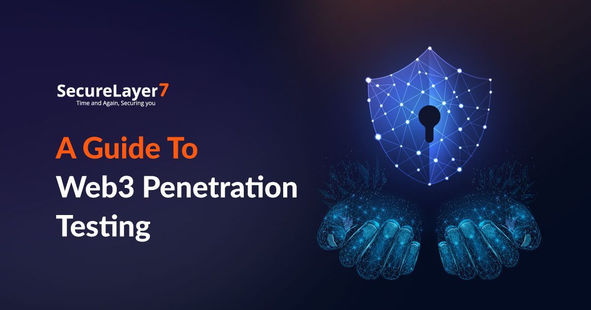 A Guide To Web3 Penetration Testing