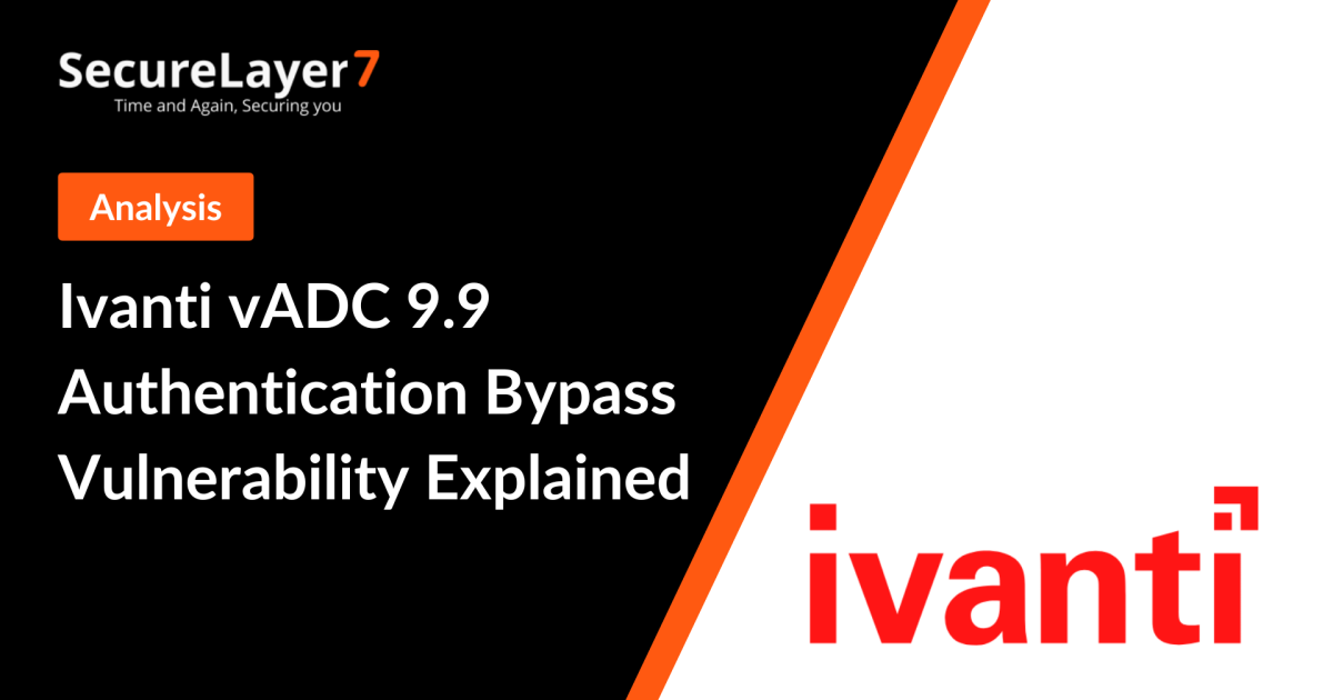 Ivanti vADC 9.9 Authentication Bypass Vulnerability Explained