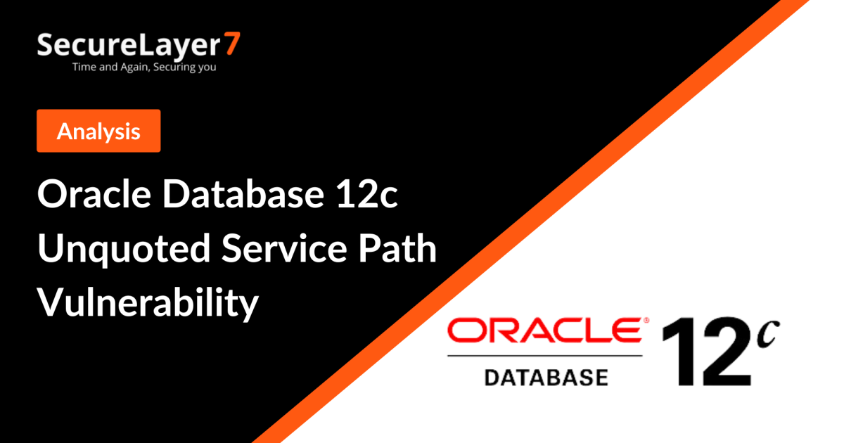 Oracle Database 12c Unquoted Service Path Vulnerability