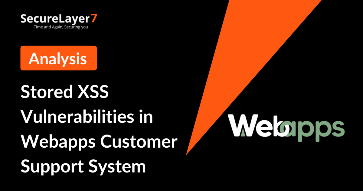 Stored XSS Vulnerabilities in Webapps Customer Support System