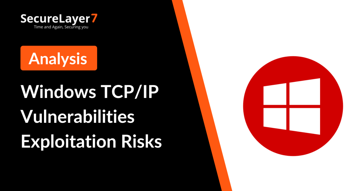 Windows TCP/IP Vulnerabilities Exploitation Risks