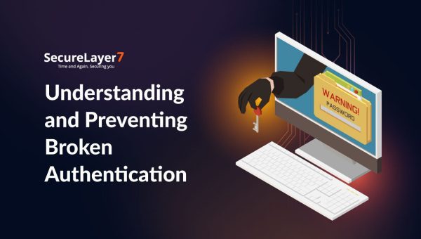 What Is Broken Authentication and How to Prevent It? 
