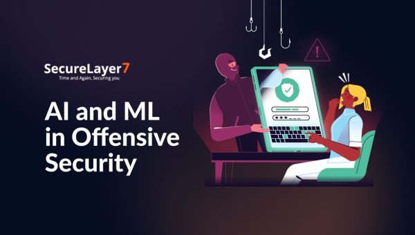 The Role of AI and ML in Bolstering Offensive Security