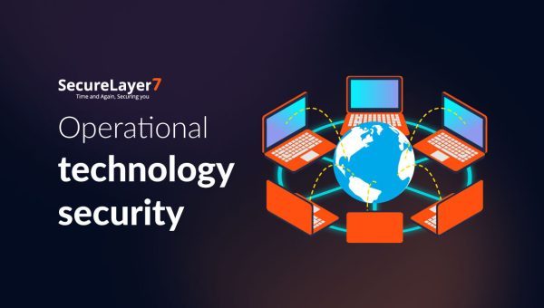 What Is Operational Technology Security?