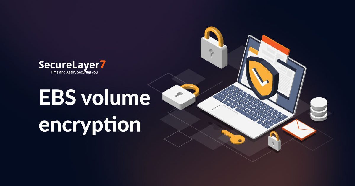 Safeguarding AWS Data: The Imperative of EBS Volume Encryption