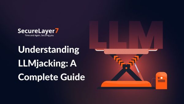 Understanding LLMjacking: A Complete Guide
