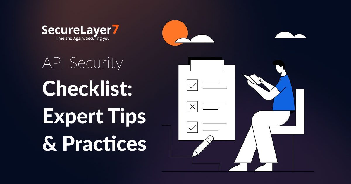 API Security Checklist: Expert Tips And Practices