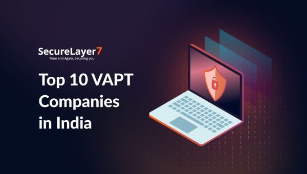 Top 10 VAPT Companies in India for 2026 (Updated)