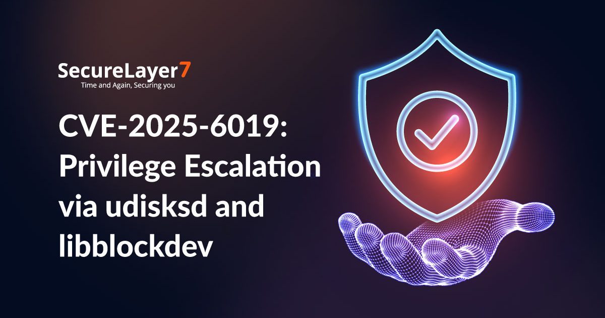 CVE-2025-6019: Local Privilege Escalation via udisksd and libblockdev  