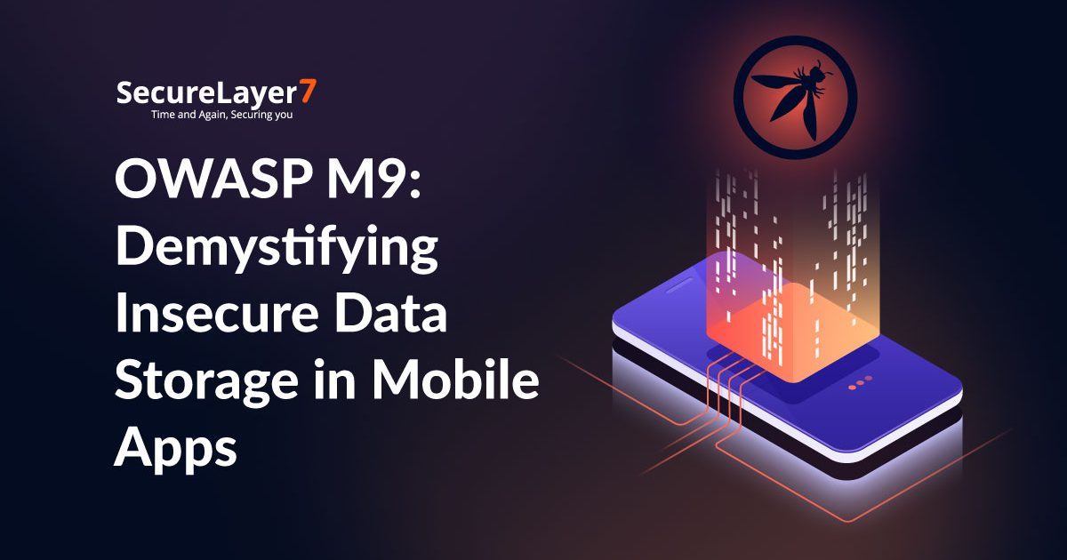 OWASP M9: Demystifying Insecure Data Storage in Mobile Apps