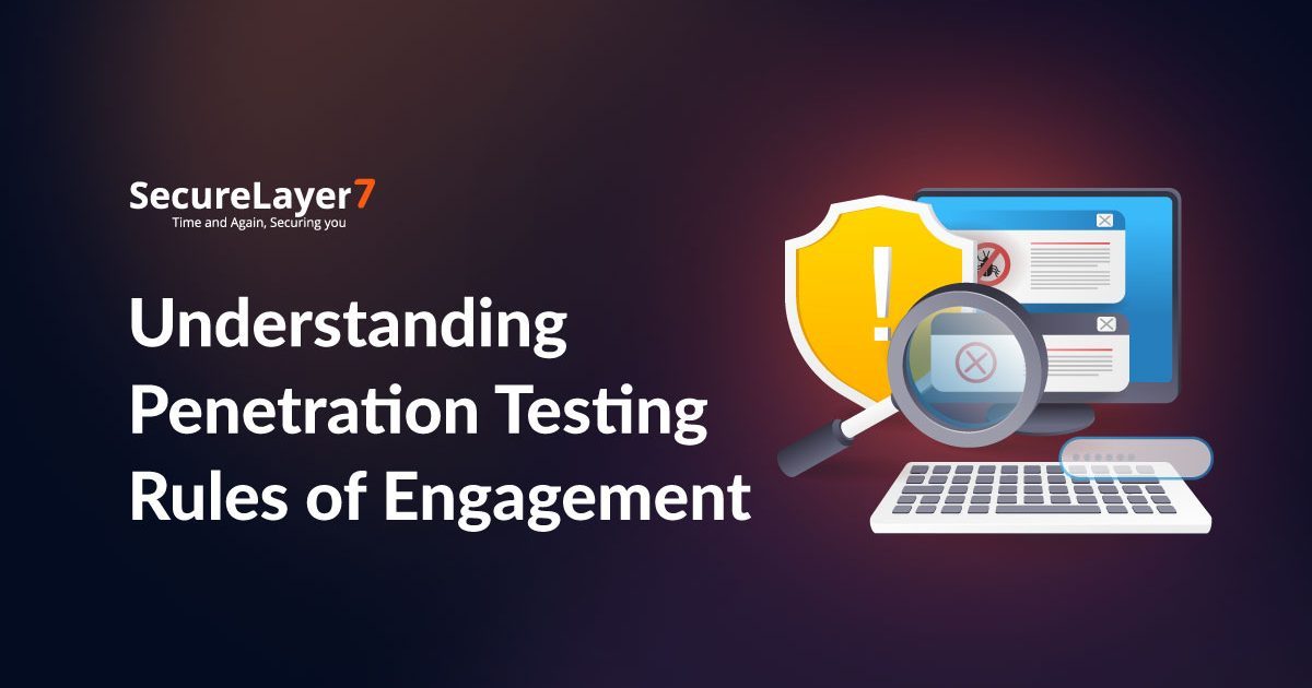Understanding Penetration Testing Rules of Engagement